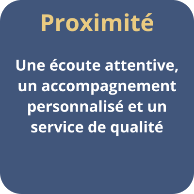 Encadré bleu avec la valeur “Proximité”, mettant en avant l’écoute et l’accompagnement personnalisé